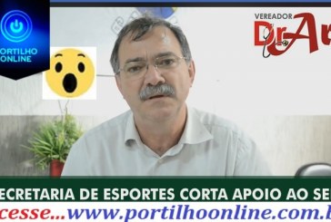 VEREADOR DR. ARI MATÉIA DENUNCIA! SECRETARIA DE ESPORTES CORTA APOIO AO SEP