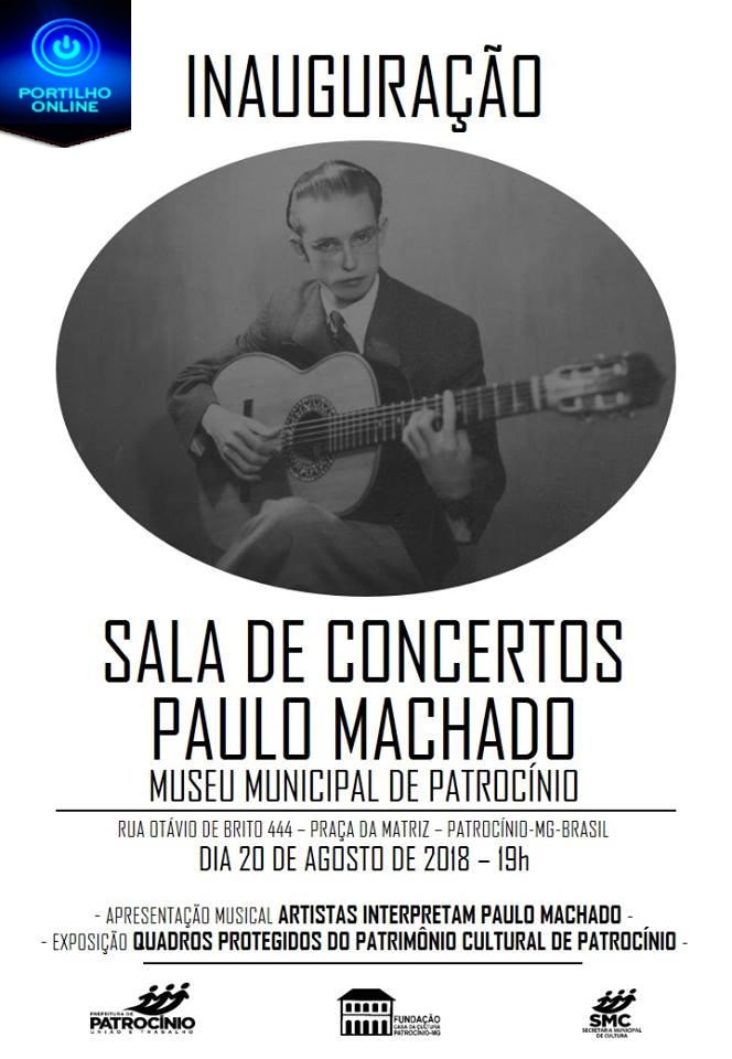Governo Municipal inaugura Sala de Concertos “Paulo Machado”