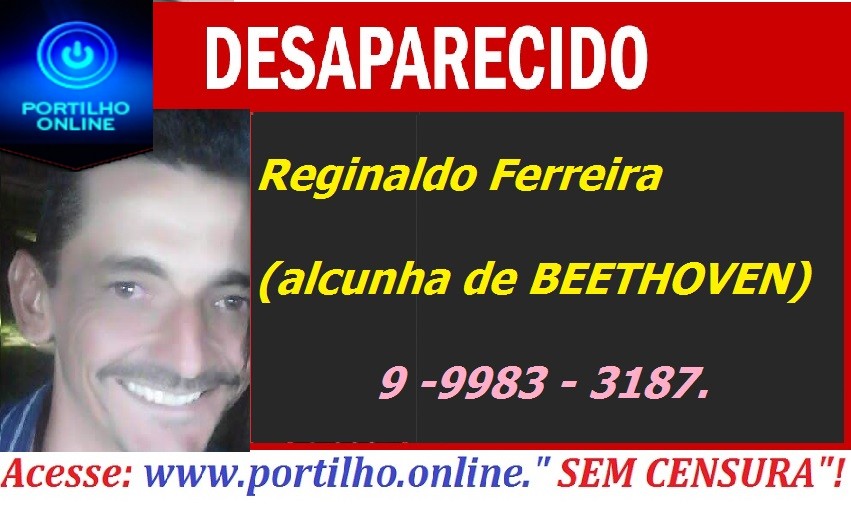 GENTE!!! O  BEETHOVEN DESAPARECEU!!! Reginaldo Ferreira( 38 anos)