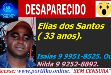 DESAPARECIDO!!! Elias dos Santos ( 33 anos) .