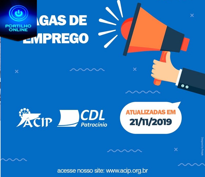 ACIP/CDL informam vagas de emprego  – 21 de Novembro de 2019 –
