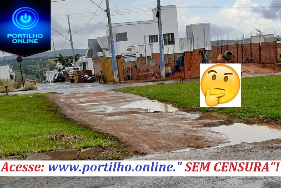 👉😟😠🙄🤔😱Portilho, boa tarde, Já fiz reclamação na prefeitura e para vereadores e nada ate hj…