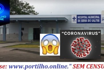 👉😱🚑😷🤧💉💊🔬CORONAVÍRUS INFECTA UMA MULHER EM SERRA DO SALITRE.