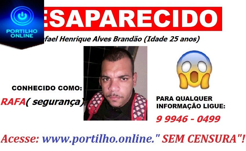 DESAPARECIDO!!! Rafael Henrique Alves Brandão (Idade 25 anos)