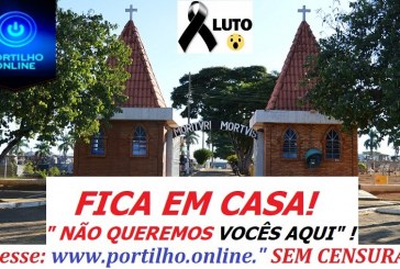 👉😱⚰🕯⚰🕯⚰🕯⚰🕯❌CEMITÉRIO MUNICIPAL!!! Aqui já está lotado!!! FICA EM CASA!!!