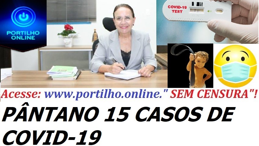 👉😱🤧😷🔬💉💊🌡CADÊ A PREFEITO DE COROMANDEL “DIONE”??? Distrito do Pântano já teria 15 casos de covid-19.