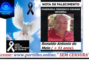 👉😔⚰🕯😪👉😱😭😪⚰🕯😪NOTA DE FALECIMENTO…Faleceu o Sr. Ronaldo Antonio de Melo ( 51  anos)..… FUNERÁRIA FREDERICO OZANAM INFORMA…