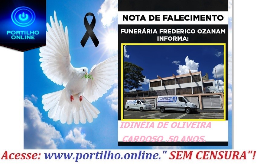 👉😔⚰🕯😪👉😱😭😪⚰🕯😪NOTA DE FALECIMENTO…Faleceu SIDINÉIA DE OLIVEIRA CARDOSO .  50 ANOS…. FUNERÁRIA FREDERICO OZANAM INFORMA…