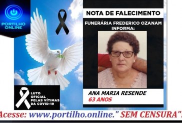 👉 😔⚰🕯😪👉😱😭😪⚰🕯😪 NOTA DE FALECIMENTO…Faleceu a Srs. ANA MARIA RESENDE 63 ANOS.… FUNERÁRIA FREDERICO OZANAM INFORMA…