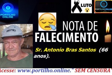 👉 😔⚰🕯😪👉😱😭😪⚰🕯😪 NOTA DE FALECIMENTO…Faleceu o Sr. Antonio Bras Santos  (66 anos)