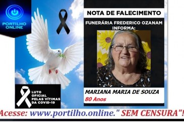 👉 😔⚰🕯😪👉😱😭😪⚰🕯😪 NOTA DE FALECIMENTO… A Sra. MARIANA MARIA DE SOUZA 80 Anos… FUNERÁRIA FREDERICO OZANAM, INFORMA…