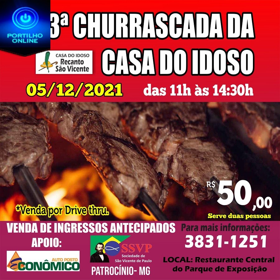 👉👍🙏👏🤙🍴🍗🍖🥩🍟23º CHURRASCADA DA CASA DO IDOSO, DIA 05/12/2021- LOCAL: PARQUE DE EXPOSIÇÕES- PATROCINIO.