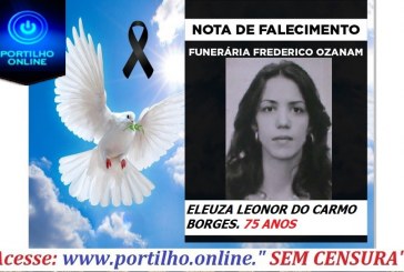 👉 😔⚰🕯😪👉😱😭😪⚰🕯😪 NOTA DE FALECIMENTO… Faleceu em Patrocinio a Sra.ELEUZA LEONOR DO CARMO BORGES. 75 ANOS… FUNERÁRIA FREDERICO OZANAM.