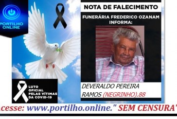 👉 😔⚰🕯😪👉😱😭😪⚰🕯😪 NOTA DE FALECIMENTO… Faleceu em Patrocinioo Sr. DEVERALDO PEREIRA RAMOS (NEGRINHO). 88 ANOS… FUNERÁRIA FREDERICO OZANAM.