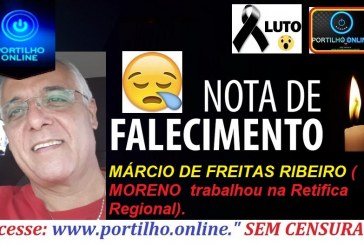 👉 😔⚰🕯😪👉😱😭😪⚰🕯😪 NOTA DE FALECIMENTO…Faleceu o Sr. MÁRCIO DE FREITAS RIBEIRO ( MORENO trabalhou na Retifica Regional).