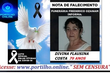 👉 😔⚰🕯😪👉😱😭😪⚰🕯😪 NOTA DE FALECIMENTO…Faleceu a Sra. DIVINA FLAUSINA COSTA  79 ANOS…   FUNERÁRIA FREDERICO OZANAM INFORMA…