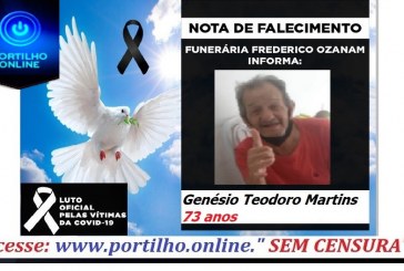👉 😔⚰🕯😪👉😱😭😪⚰🕯😪 NOTA DE FALECIMENTO…Faleceu o Sr. Genésio Teodoro Martins 73 anos… FUNERÁRIA FREDERICO OZANAM INFORMA…