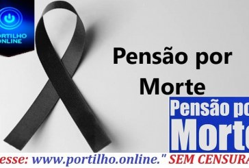 👉💸💰⚖💎💵💷💶⚰💊🕯Pagamento da pensão por morte é pra vida toda?