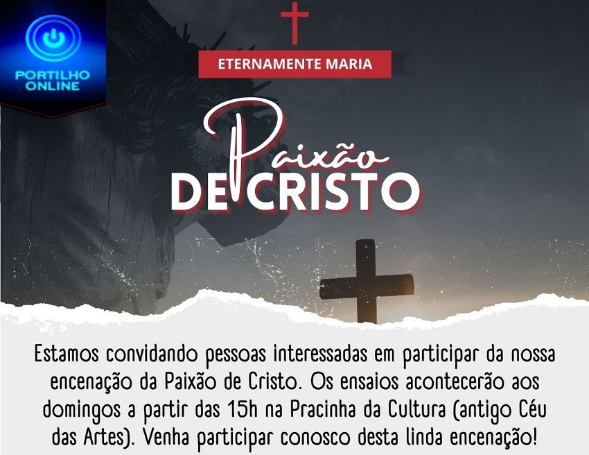 👉🙌✍👍👍👏👏👏🙌NOTÍCIAS DA PREFEITURA!!!! Secretaria Municipal de Cultura e Turismo busca voluntários para participarem da encenação de Paixão de Cristo
