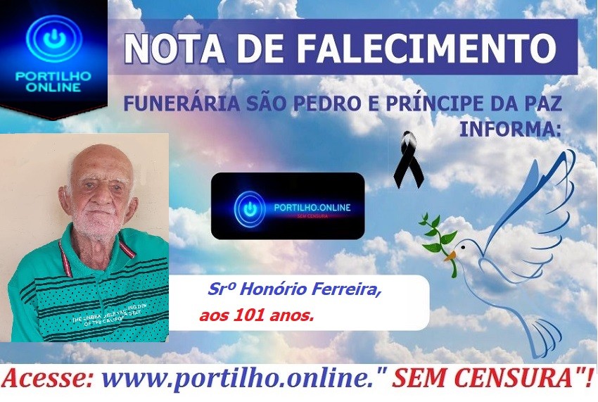 👉 😔⚰🕯😪👉😱😭😪⚰🕯😪 NOTA DE FALECIMENTO… Faleceu em Patrocínio o Srº Honório Ferreira aos 101 anos.… FUNERÁRIA SÃO PEDRO E VELÓRIO PRÍNCIPE DA PAZ INFORMA…