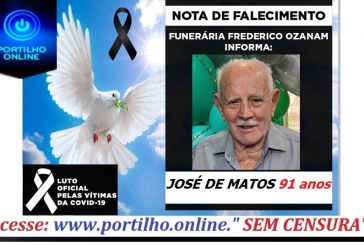 👉 😔⚰🕯😪👉😱😭😪⚰🕯😪 NOTA DE FALECIMENTO…Faleceu  Sr. JOSÉ DE MATOS 91 anos… FUNERÁRIA FREDERICO OZANAM INFORMA…