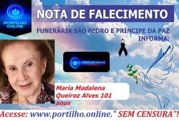 👉 ATUALIZANDO… 😔⚰🕯😪👉😱😭😪⚰🕯😪 NOTA DE FALECIMENTO. Faleceu em Belo Horizonte a Sra. Maria Madalena Queiroz Alves (101 anos)… FUNERÁRIA SÃO PEDRO E VELÓRIO PRÍNCIPE DA PAZ INFORMA…