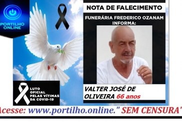 👉 😔⚰🕯😪👉😱😭😪⚰🕯😪 NOTA DE FALECIMENTO…Faleceu Sr. VALTER JOSÉ DE OLIVEIRA 66 anoss… FUNERÁRIA FREDERICO OZANAM INFORMA…