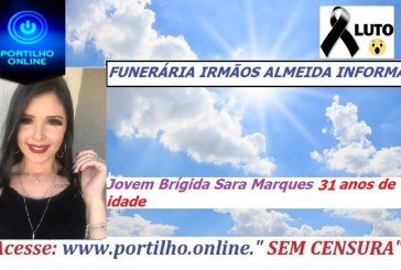 👉 ESSA MOÇA MORREU DE ACIDENTE – BR- 365.  😔⚰🕯😪👉😱😭😪⚰🕯😪 NOTA DE FALECIMENTO…Faleceu de acidente fatal a jovem  Brígida Sara Marques com 31 anos de idade… FUNERÁRIA IRMÃOS ALMEIDA INFORMA…”