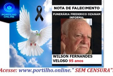 👉😔⚰🕯😪👉😱😭😪⚰🕯😪NOTA DE FALECIMENTO faleceu WILSON FERNANDES VELOSO 95 anos… FUNERÁRIA FREDERICO OZANAM INFORMA….