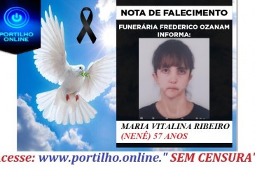 😔⚰🕯😪👉😱😭😪⚰🕯😪NOTA DE FALECIMENTO… FALECEU A SRA  MARIA VITALINA RIBEIRO  (NENÊ) 57 ANOS .… FUNERÁRIA FREDERICO OZANAM INFORMA….