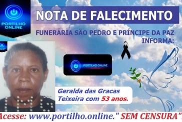 ⚰🕯😪👉😱😭😪⚰🕯😪 NOTA DE FALECIMENTO… Faleceu ontem em Uberlandia.  Geralda das Gracas Teixeira com 53 anos… FUNERÁRIA SÃO PEDRO E VELÓRIO PRÍNCIPE DA PAZ INFORMA….