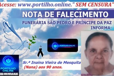 👉⚰🕯😔😪⚰🕯😪👉😱😭😪⚰🕯😪 NOTA DE FALECIMENTO… Faleceu em Patrocínio-MG a Sr.ª Inaina Vieira de Mesquita (Nana) aos 90 anos.… A FUNERÁRIA SÃO PEDRO E VELÓRIO PRÍNCIPE DA PAZ
