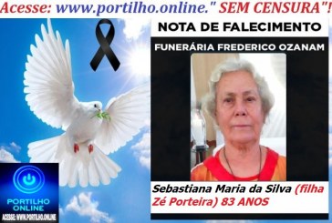 😪👉😱😭😪⚰🕯😪NOTA DE FALECIMENTO… FALECEU…Sebastiana Maria da Silva(filha Zé Porteira)   83 ANOS…… FUNERÁRIA FREDERICO OZANAM INFORMA…