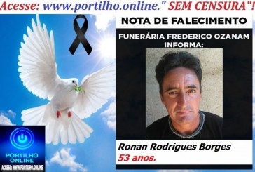 😪LUTO!!! 👉😱😭😪⚰🕯😪NOTA DE FALECIMENTO… FALECEU…Ronan Rodrigues Borges  53 anos.… FUNERÁRIA FREDERICO OZANAM INFORMA…