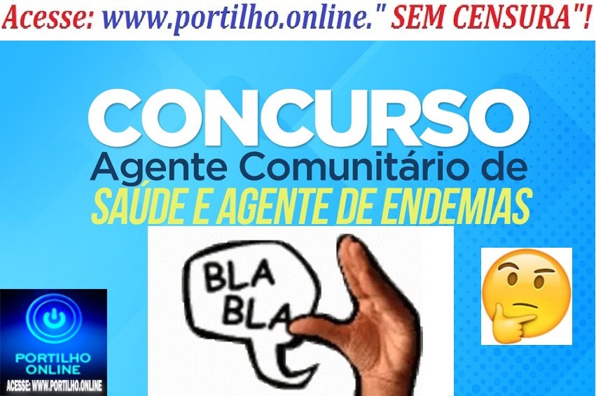 👉😱😳👎😡🤔🔍✂📌📢📢📢📢É CONCURSO OU É SÓ “ BLÁ…BLÁ… BLÁ…???? Bom dia Portilho, venho por meio deste fazer um apelo.