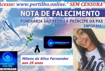 👉 LUTO!!! ⚰🕯😔😪⚰🕯😪👉😱😭😪⚰🕯😪 NOTA DE FALECIMENTO…   Faleceu em Patrocínio-MG Milena da Silva Fernandes aos 25 anos … A FUNERÁRIA SÃO PEDRO E VELÓRIO PRÍNCIPE DA PAZ” INFORMA…