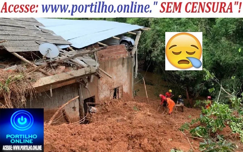 👉😭🤤🕯⚰🚒🚔🚑🕯⚰😱Após deslizamento de terra, Governo de Minas instala gabinete de crise em Antônio Dias