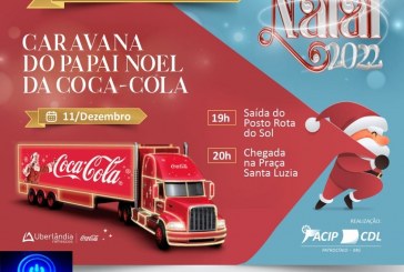 👉🙌📢👏🚀🌲🎄🎉🎊*Campanha de Natal das ACIP/CDL traz a Caravana da Coca-Cola a Patrocínio no próximo domingo*