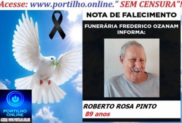 “👉👉⚰😪LUTO!!! 👉😱😭😪⚰🕯😪NOTA DE FALECIMENTO… FALECEU…ROBERTO ROSA PINTO  89 anos… FUNERÁRIA FREDERICO OZANAM INFORMA…