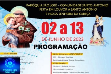 👉📢👏🙌🚀👏👍GRANDIOSA FESTA NA COMUNIDADE DE SANTO ANTÔNIO E NOSSA SENHORA DA CABEÇA. 02 A 13 DE JUNHO DE 2023.