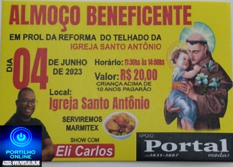 👉👏🙌🙏🍽🍴ALMOÇO BENEFICENTE!!! Dia 04/06/23 em prol 🎉🎇 da troca do telhado da Igreja no bairro Santo Antônio.