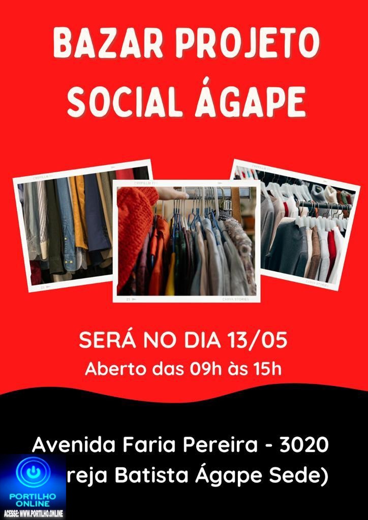 👉👏👍🙌🧥👕👚👘👢👜👛👗👖👞👟🧢👓 BAZAR SOCIAL ÁGAPE BENEFICENTE!!!! NESTA SABADO DIA, 13/05/2023 NA SEDE DA IGREJA, NA AVENIDA FARIA EPREIRA.