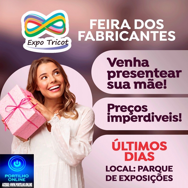 👉ULTIMOS DIAS DA FEIIRA!!! APROVEITEM!!!! 🚀👏👚👘👜👠👕🧥👜💼👓☂🌂💍🕶🧢👟👞👢👠 FEIRA EXPÔ-TRICOT. (Feira dos Fabricantes) Antecipe suas compras para o dia das mães.