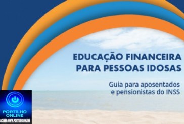 👉📢✍👏🧐🙄⁉😱💰💶💵💴Lançada “Cartilha de Educação Financeira” para aposentados e pensionistas