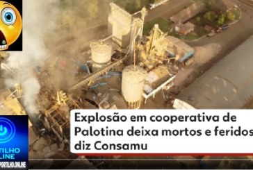 👉📢🚨🚑🚒😱💥🔥💣⚰🕯💣Explosão em silo de cooperativa agroindustrial de Palotina deixa 7 mortos e 12 feridos