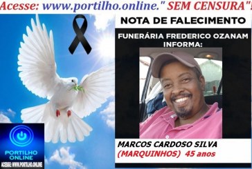 👉 LUTO!!! ⚰🕯😔😪⚰🕯😪👉😱😭 😪⚰🕯😪 NOTA DE FALECIMENTO … Faleceu… MARCOS CARDOSO SILVA (MARQUINHOS)  45 anos … FUNERÁRIA FREDERICO OZANAM INFORMA…