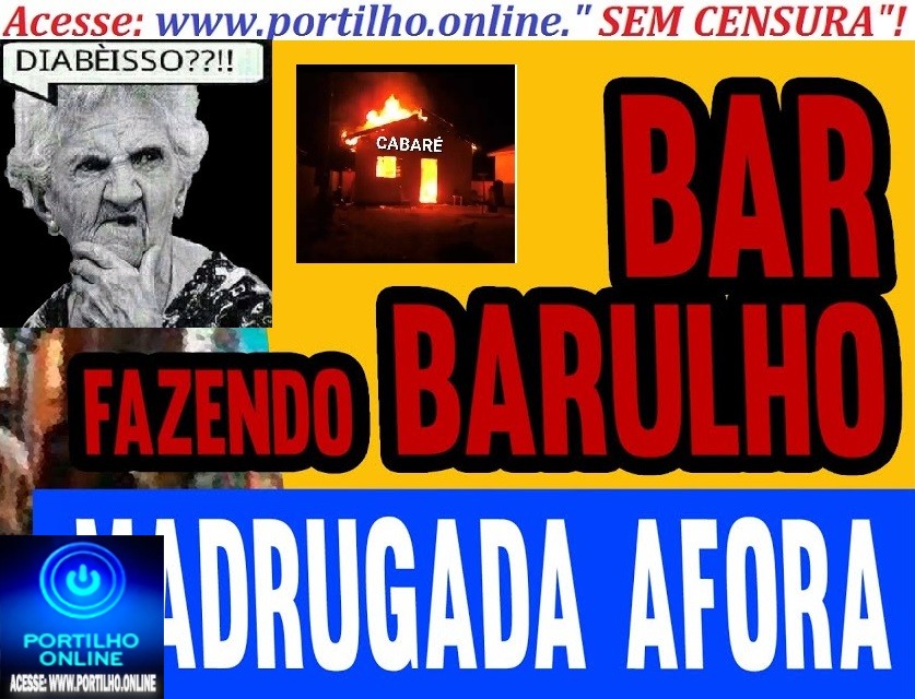 👉💥🚔🚓👉📢⚖🍻🍺🥂BAR DO BARULHO!!! BAR DO MARCINHO!!!! ONDE FICA???