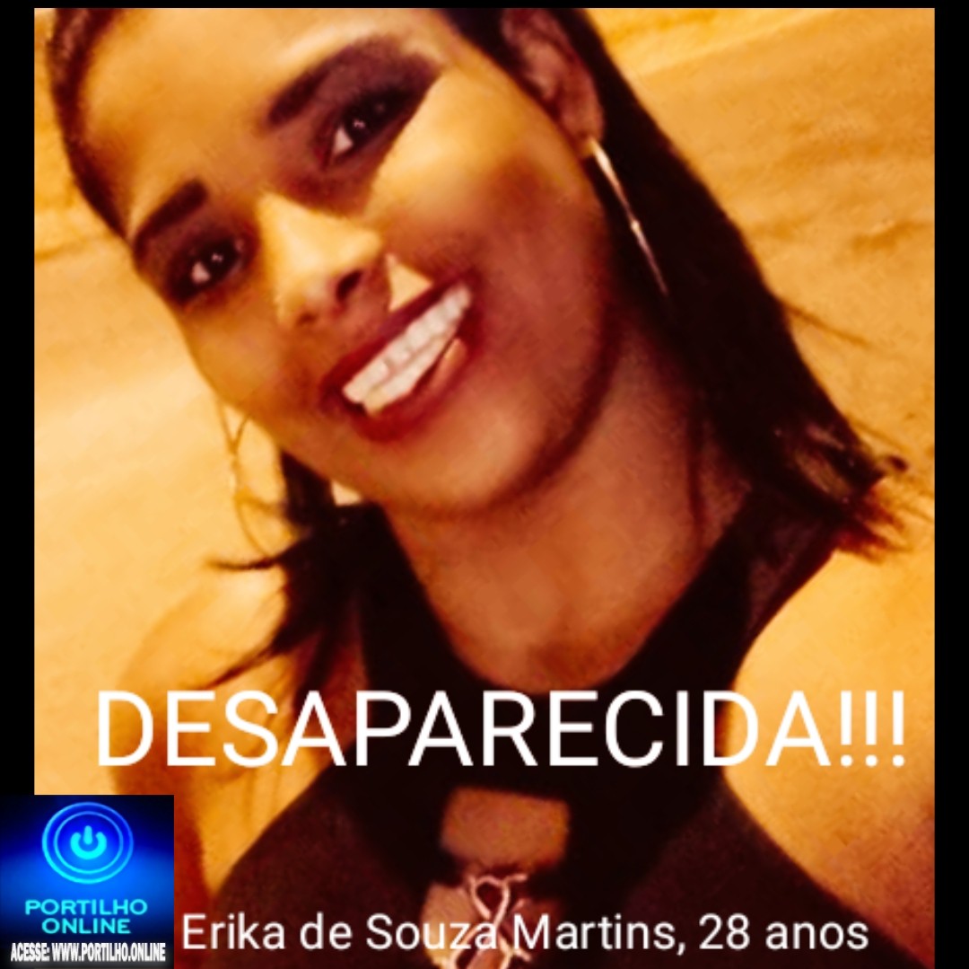 👉🕵🔍👀🚓🚨🚒🚑🕯😪🙌🙏DESAPARECIDA!!! Erika de Souza Martins 28 anos.