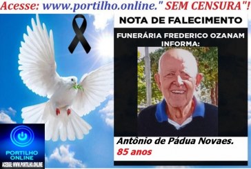 👉 LUTO!!! ⚰🕯😔😪⚰🕯😪👉😱😭 😪⚰🕯😪 NOTA DE FALECIMENTO … A Sr. Antônio de Pádua Novaes.  85 anos…  FUNERÁRIA FREDERICO OZANAM INFORMA…