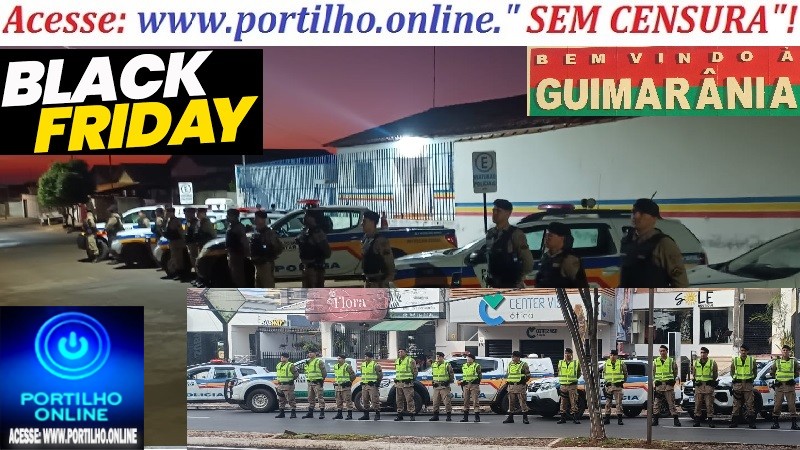 👉💥👹⚖👿🔍🚔🕵💥🚨🎉👍💥💥💥GUIMARÃNIA ESTA “BOMBANDO!!! “OPERAÇÕES BLACK FRIDAY”!!! Portilho, Incrementa lá na matéria de Guimarânia, o tráfico de drogas rolando solto na Rua Camargos